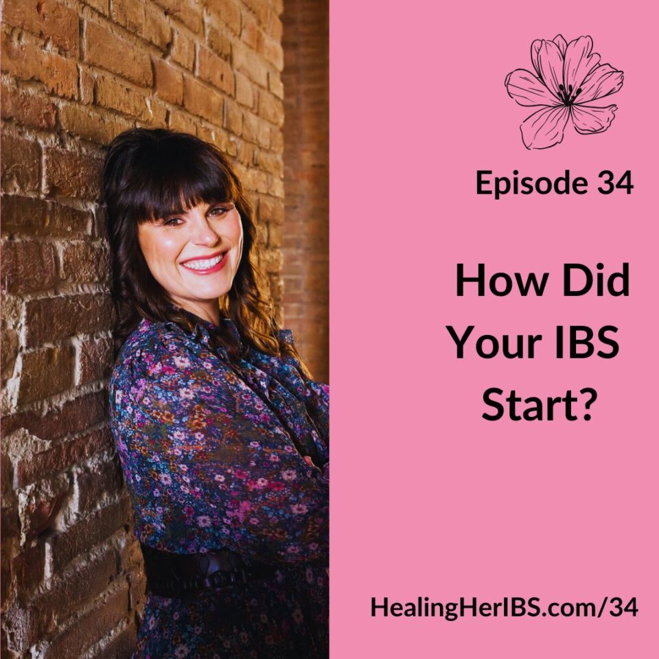 Episode 34 How Did Your IBS Start?